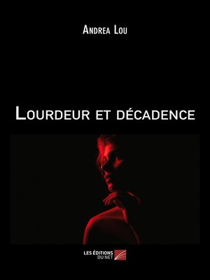 cover image of Lourdeur et décadence